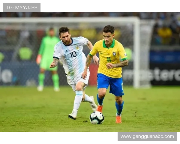 2017年6月9日巴西与阿根廷激战回顾两队历史交锋的精彩瞬间与战术分析