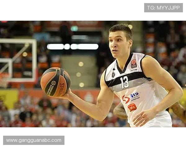 博格丹博格达诺维奇：篮球场上的闪耀星辰与未来潜力